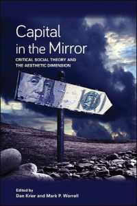 Capital in the Mirror : Critical Social Theory and the Aesthetic Dimension (Suny series in New Political Science)