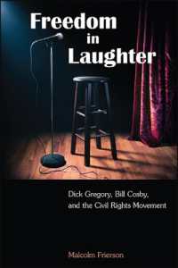 Freedom in Laughter : Dick Gregory, Bill Cosby, and the Civil Rights Movement (Suny series in African American Studies)
