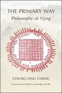 The Primary Way : Philosophy of Yijing