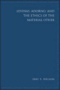 Levinas, Adorno, and the Ethics of the Material Other (Suny series in Contemporary French Thought)