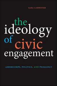 The Ideology of Civic Engagement : AmeriCorps, Politics, and Pedagogy