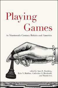 Playing Games in Nineteenth-Century Britain and America (Suny series, Studies in the Long Nineteenth Century)