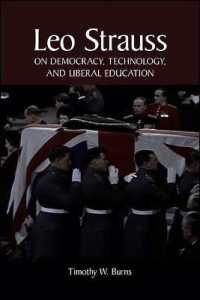 Leo Strauss on Democracy, Technology, and Liberal Education (Suny series in the Thought and Legacy of Leo Strauss)