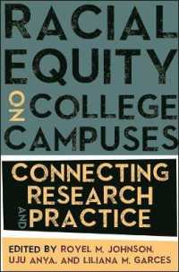 Racial Equity on College Campuses : Connecting Research and Practice (Suny series, Critical Race Studies in Education)