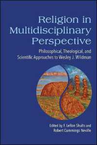 Religion in Multidisciplinary Perspective : Philosophical, Theological, and Scientific Approaches to Wesley J. Wildman
