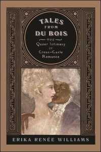 Tales from Du Bois : The Queer Intimacy of Cross-Caste Romance (Suny series in Multiethnic Literatures)