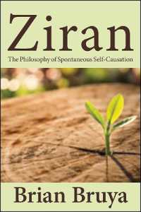 Ziran : The Philosophy of Spontaneous Self-Causation (Suny series in Chinese Philosophy and Culture)