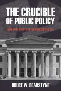 The Crucible of Public Policy : New York Courts in the Progressive Era (Excelsior Editions)