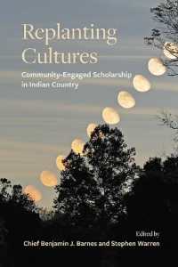 Replanting Cultures : Community-Engaged Scholarship in Indian Country (Suny series, Tribal Worlds: Critical Studies in American Indian Nation Building)