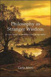 Philosophy as Stranger Wisdom : A Leo Strauss Intellectual Biography (Suny series in the Thought and Legacy of Leo Strauss)