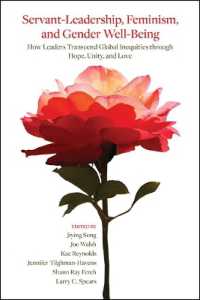 Servant-Leadership, Feminism, and Gender Well-Being : How Leaders Transcend Global Inequities through Hope, Unity, and Love