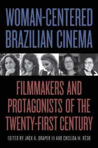 Woman-Centered Brazilian Cinema : Filmmakers and Protagonists of the Twenty-First Century (Suny series in Latin American Cinema)