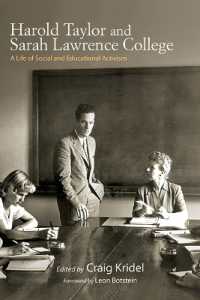 Harold Taylor and Sarah Lawrence College : A Life of Social and Educational Activism (Excelsior Editions)