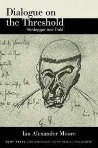 Dialogue on the Threshold : Heidegger and Trakl (Suny series in Contemporary Continental Philosophy)