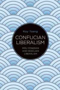 Confucian Liberalism : Mou Zongsan and Hegelian Liberalism (Suny series in Chinese Philosophy and Culture)