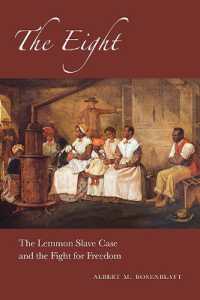 The Eight : The Lemmon Slave Case and the Fight for Freedom (Excelsior Editions)