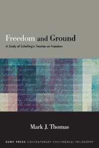 Freedom and Ground : A Study of Schelling's Treatise on Freedom (Suny series in Contemporary Continental Philosophy)