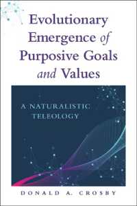 Evolutionary Emergence of Purposive Goals and Values : A Naturalistic Teleology