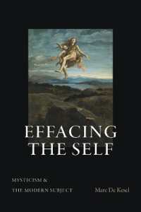 Effacing the Self : Mysticism and the Modern Subject (Suny series in Theology and Continental Thought)