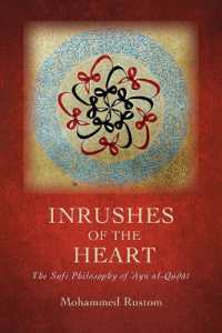 Inrushes of the Heart : The Sufi Philosophy of ʿAyn al-Quḍāt (Suny series in Islam)