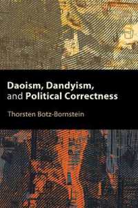 Daoism, Dandyism, and Political Correctness (Suny series, Translating China)