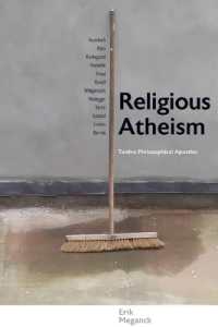 Religious Atheism : Twelve Philosophical Apostles (Suny series in Theology and Continental Thought)