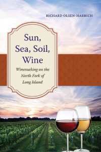 Sun, Sea, Soil, Wine : Winemaking on the North Fork of Long Island (Excelsior Editions)