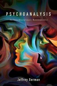 Psychoanalysis : An Interdisciplinary Retrospective