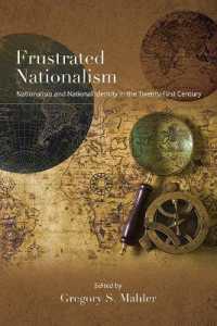 Frustrated Nationalism : Nationalism and National Identity in the Twenty-First Century (Suny series in Comparative Politics)