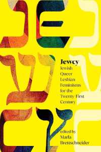 Jewcy : Jewish Queer Lesbian Feminisms for the Twenty-First Century (Suny series in Contemporary Jewish Literature and Culture)