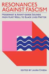 Resonances against Fascism : Modernist and Avant-Garde Sounds from Kurt Weill to Black Lives Matter (Suny series, Humanities to the Rescue)