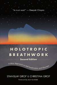 Holotropic Breathwork : A New Approach to Self-Exploration and Therapy (Suny series in Transpersonal and Humanistic Psychology) （2ND）