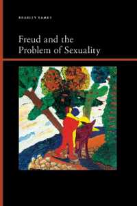 Freud and the Problem of Sexuality (Suny series, Insinuations: Philosophy, Psychoanalysis, Literature)