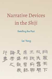 Narrative Devices in the Shiji : Retelling the Past (Suny series in Chinese Philosophy and Culture)
