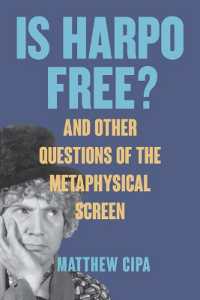 Is Harpo Free? : And Other Questions of the Metaphysical Screen (Suny series, Horizons of Cinema)