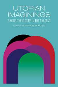 Utopian Imaginings : Saving the Future in the Present (Suny series, Humanities to the Rescue)
