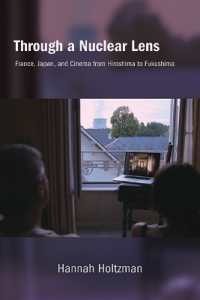 Through a Nuclear Lens : France, Japan, and Cinema from Hiroshima to Fukushima (Suny series, Horizons of Cinema)