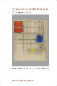 'Revolution in Poetic Language' Fifty Years Later : New Directions in Kristeva Studies (Suny series in Gender Theory)