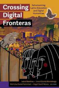 Crossing Digital Fronteras : Rehumanizing Latinx Education and Digital Humanities