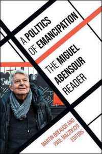 A Politics of Emancipation : The Miguel Abensour Reader (Suny series in Contemporary French Thought)