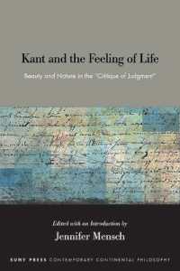 Kant and the Feeling of Life : Beauty and Nature in the 'Critique of Judgment' (Suny series in Contemporary Continental Philosophy)