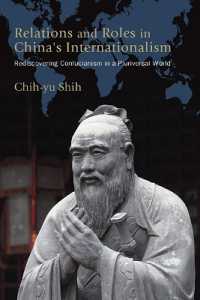 Relations and Roles in China's Internationalism : Rediscovering Confucianism in a Pluriversal World (Suny series, James N. Rosenau series in Global Politics)