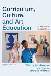Curriculum, Culture, and Art Education : Comparative Perspectives (Suny series, Innovations in Curriculum) （2ND）