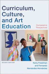 Curriculum, Culture, and Art Education : Comparative Perspectives (Suny series, Innovations in Curriculum) （2ND）