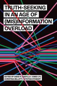 Truth-Seeking in an Age of (Mis)Information Overload (Suny series, Humanities to the Rescue)