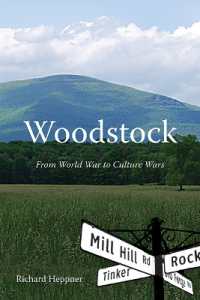 Woodstock : From World War to Culture Wars (Excelsior Editions)