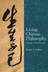 Living Chinese Philosophy : Zoetology as First Philosophy (Suny series in Chinese Philosophy and Culture)