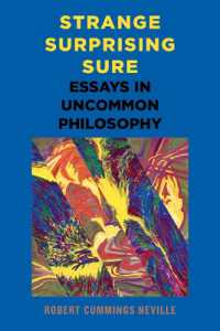 Strange, Surprising, Sure : Essays in Uncommon Philosophy