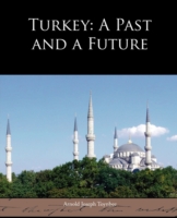 Turkey: A Past and a Future