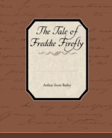 The Tale of Freddie Firefly